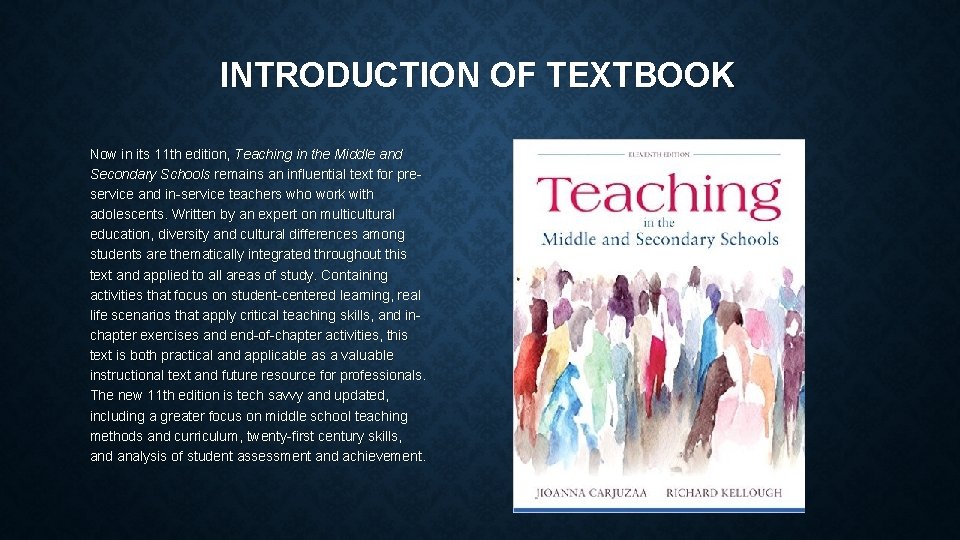INTRODUCTION OF TEXTBOOK Now in its 11 th edition, Teaching in the Middle and