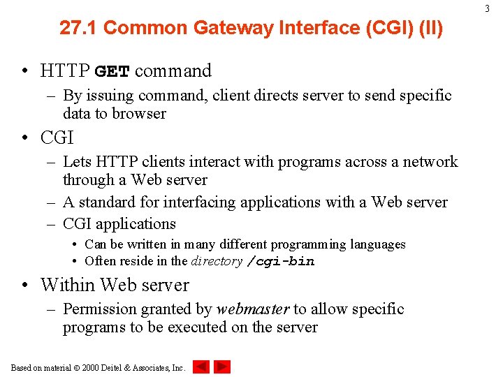 3 27. 1 Common Gateway Interface (CGI) (II) • HTTP GET command – By