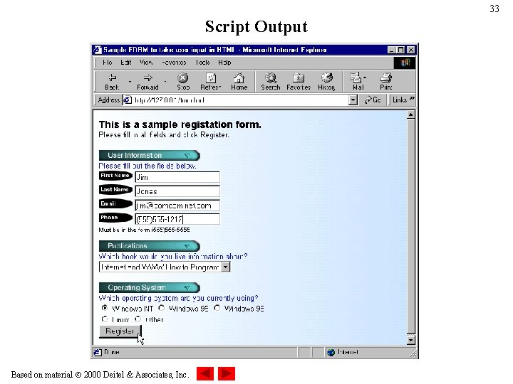 33 Script Output Based on material 2000 Deitel & Associates, Inc. 