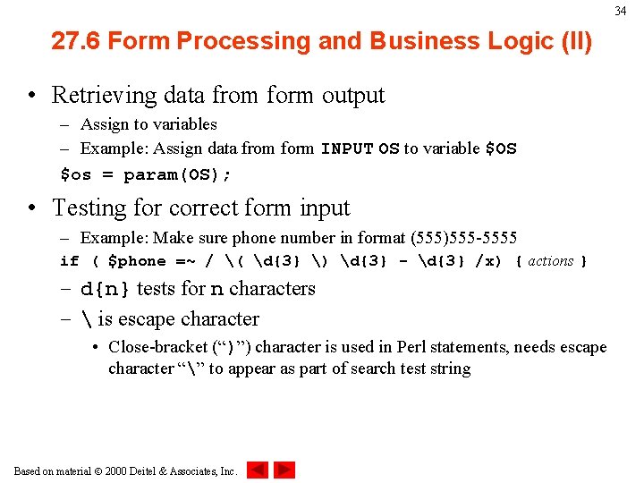 34 27. 6 Form Processing and Business Logic (II) • Retrieving data from form