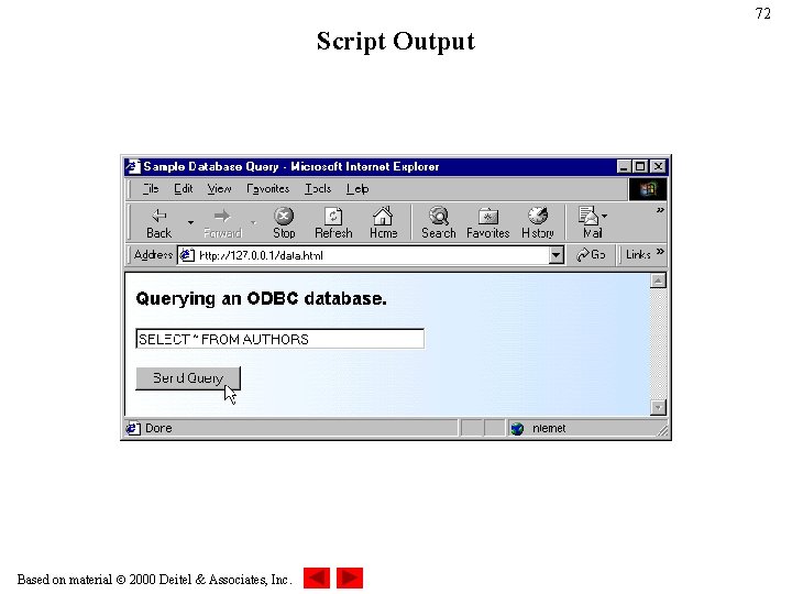 72 Script Output Based on material 2000 Deitel & Associates, Inc. 