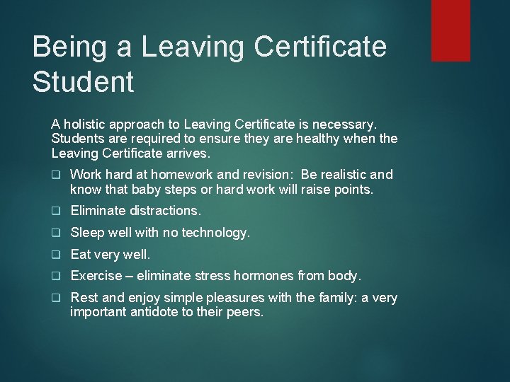 Being a Leaving Certificate Student A holistic approach to Leaving Certificate is necessary. Students