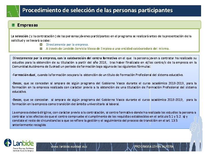 Procedimiento de selección de las personas participantes Empresas La selección ( y la contratación