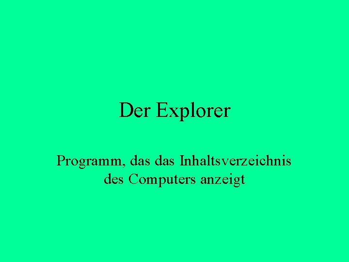 Der Explorer Programm, das Inhaltsverzeichnis des Computers anzeigt Der Explorer Programm, das Inhaltsverzeichnis des Computers anzeigt