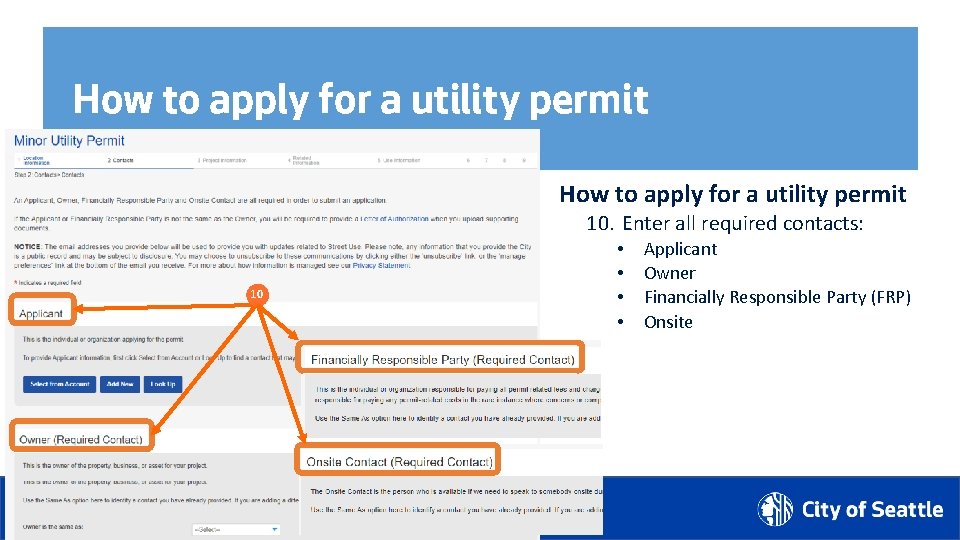 How to apply for a utility permit 10. Enter all required contacts: • •