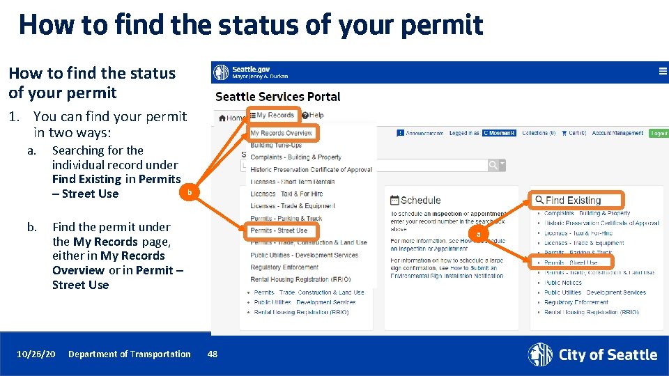 How to find the status of your permit 1. You can find your permit