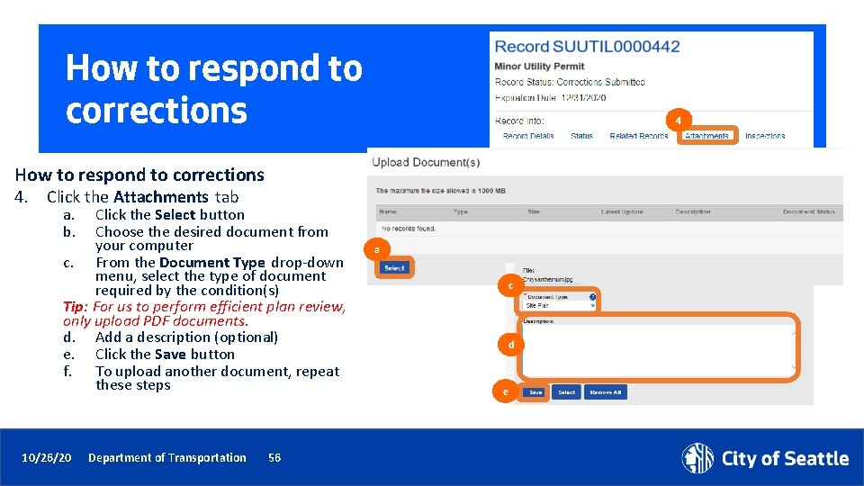 How to respond to corrections 4. Click the Attachments tab a. b. Click the