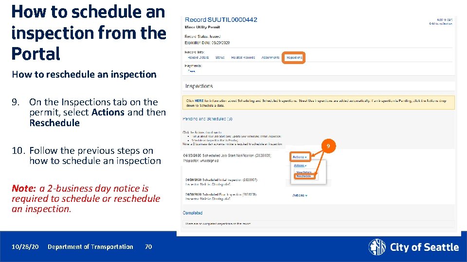 How to schedule an inspection from the Portal How to reschedule an inspection 9.
