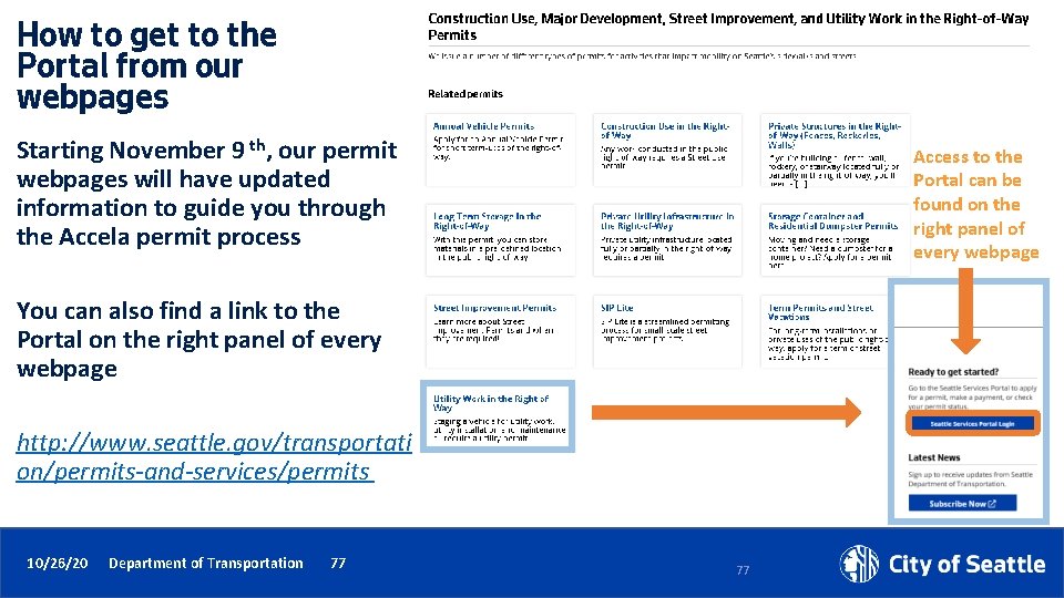 How to get to the Portal from our webpages Starting November 9 th, our