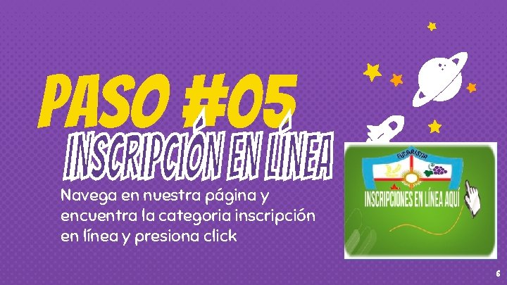 Paso #05 Navega en nuestra página y encuentra la categoria inscripción en línea y