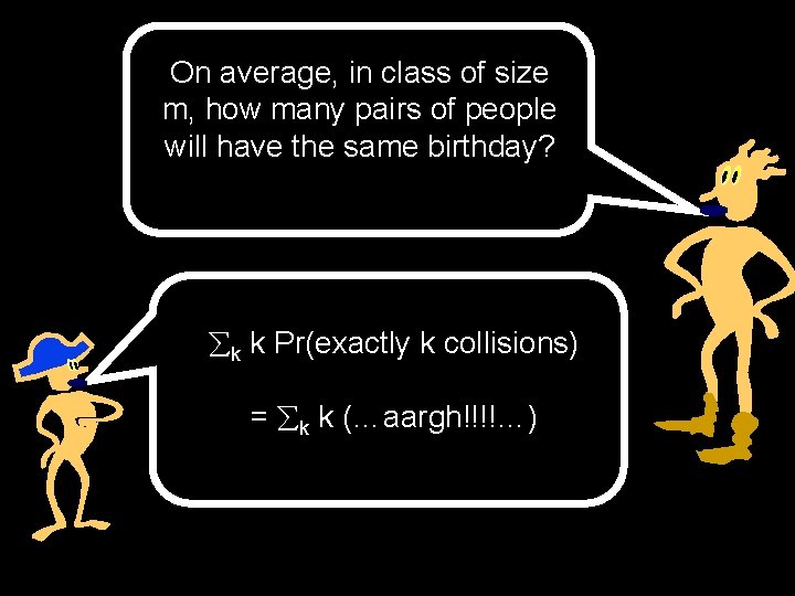 On average, in class of size m, how many pairs of people will have