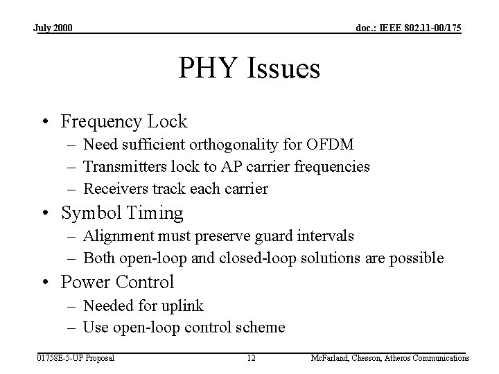 July 2000 doc. : IEEE 802. 11 -00/175 PHY Issues • Frequency Lock –