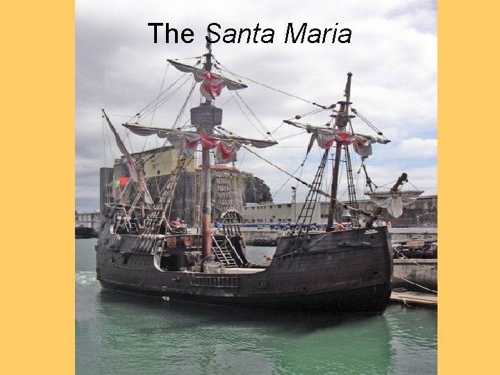 The Santa Maria 