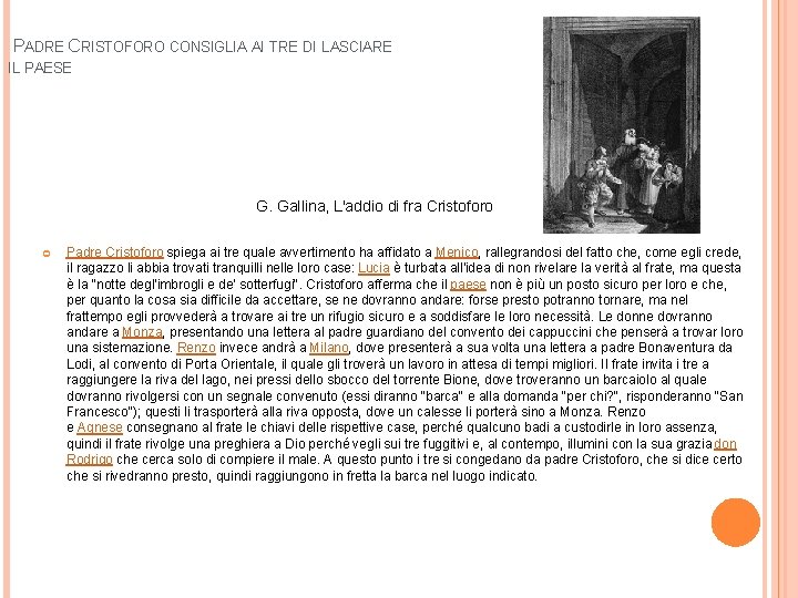 PADRE CRISTOFORO CONSIGLIA AI TRE DI LASCIARE IL PAESE G. Gallina, L'addio di fra