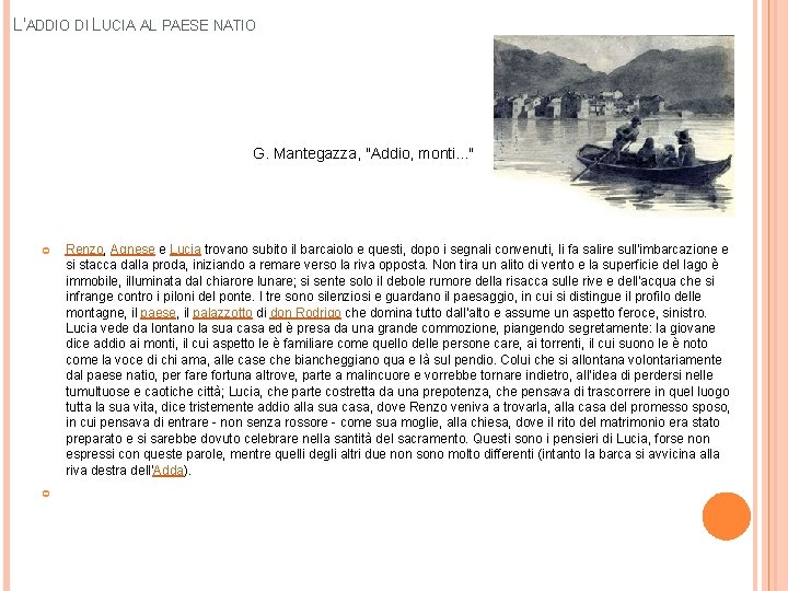 L'ADDIO DI LUCIA AL PAESE NATIO G. Mantegazza, "Addio, monti. . . " Renzo,