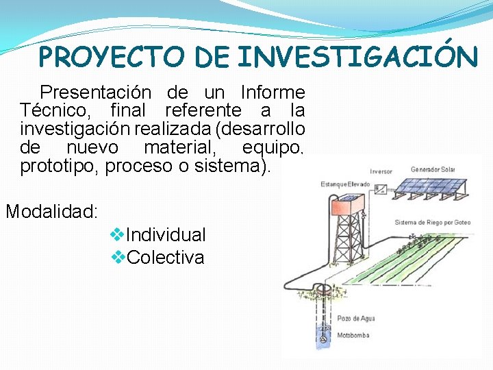 PROYECTO DE INVESTIGACIÓN Presentación de un Informe Técnico, final referente a la investigación realizada