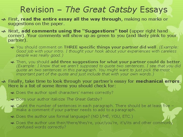 Revision – The Great Gatsby Essays First, read the entire essay all the way