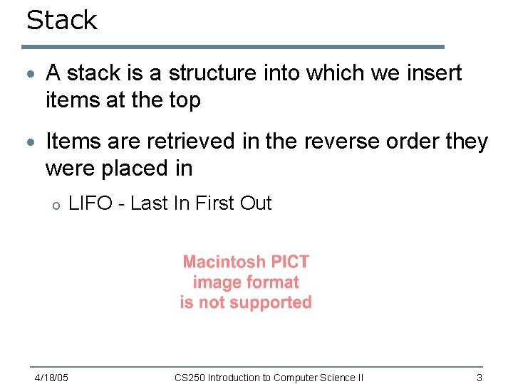 Stack · A stack is a structure into which we insert items at the Stack · A stack is a structure into which we insert items at the