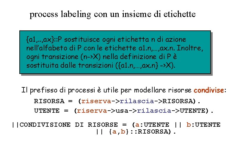 process labeling con un insieme di etichette {a 1, . . , ax}: :