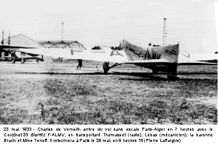 23 mai 1933 - Charles de Verneilh arrive du vol sans escale Paris-Alger en