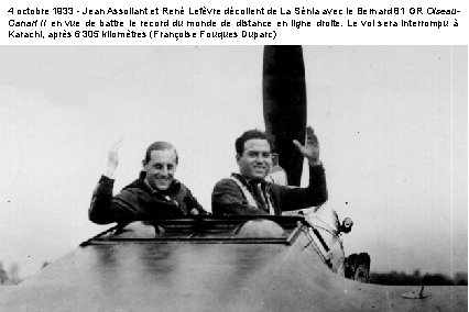 4 octobre 1933 - Jean Assollant et René Lefèvre décollent de La Sénia avec