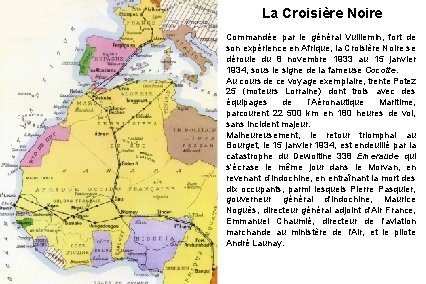 La Croisière Noire Commandée par le général Vuillemin, fort de son expérience en Afrique,