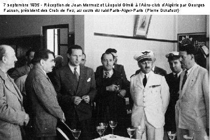 7 septembre 1935 - Réception de Jean Mermoz et Léopold Gimié à l’Aéro-club d’Algérie