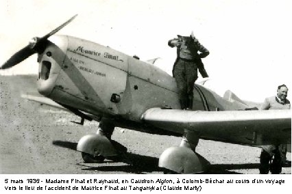 5 mars 1936 - Madame Finat et Raynaud, en Caudron Aiglon, à Colomb-Béchar au