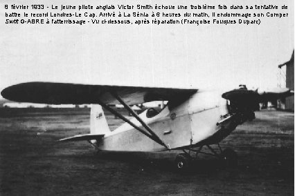 8 février 1933 - Le jeune pilote anglais Victor Smith échoue une troisième fois