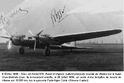 8 février 1938 - Avec cet Amiot 370, Rossi et Vigroux battent plusieurs records