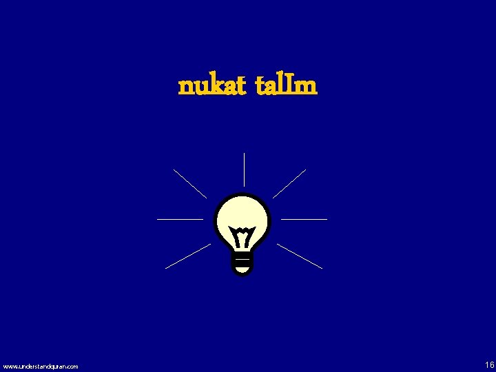 nukat tal. Im www. understandquran. com 16 