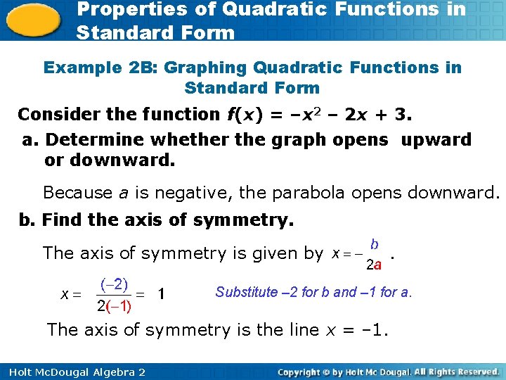 Properties of Quadratic Functions in Standard Form Example 2 B: Graphing Quadratic Functions in