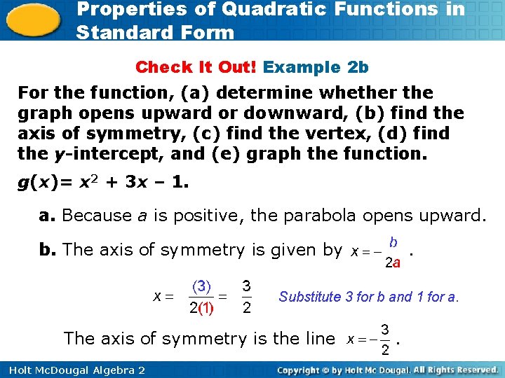 Properties of Quadratic Functions in Standard Form Check It Out! Example 2 b For