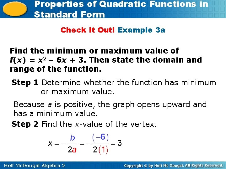 Properties of Quadratic Functions in Standard Form Check It Out! Example 3 a Find