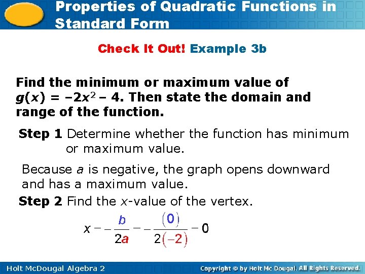 Properties of Quadratic Functions in Standard Form Check It Out! Example 3 b Find