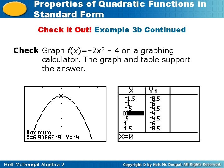 Properties of Quadratic Functions in Standard Form Check It Out! Example 3 b Continued