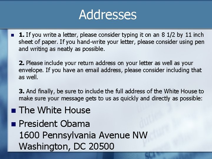 Addresses n 1. If you write a letter, please consider typing it on an