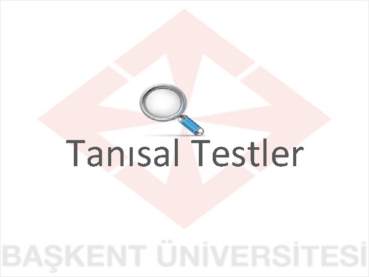 Tanısal Testler 