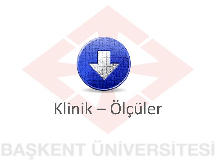 Klinik – Ölçüler 