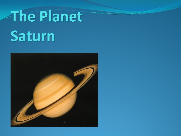 The Planet Saturn 