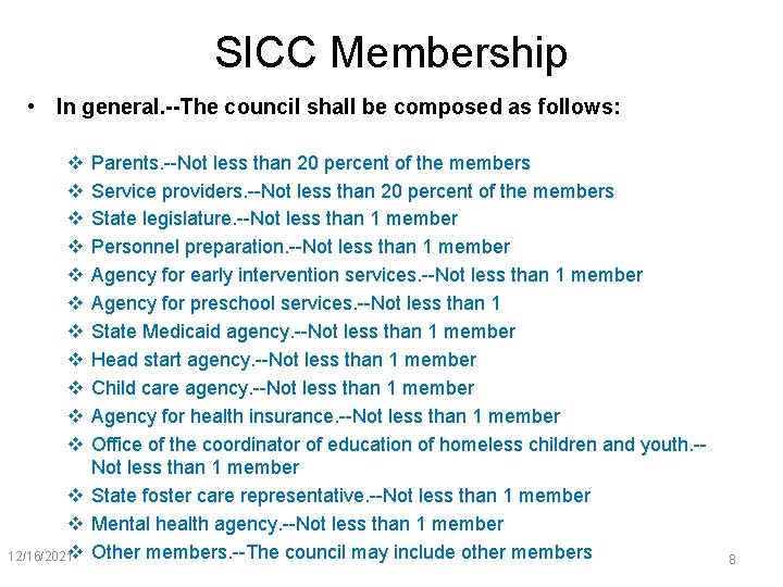 SICC Membership • In general. --The council shall be composed as follows: v v