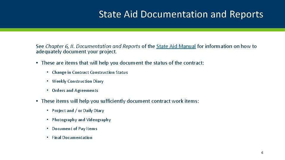 State Aid Documentation and Reports See Chapter 6, II. Documentation and Reports of the