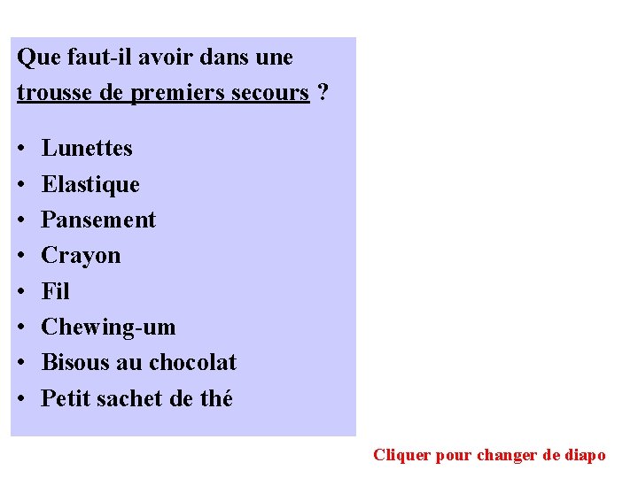 Que faut-il avoir dans une trousse de premiers secours ? • • Lunettes Elastique