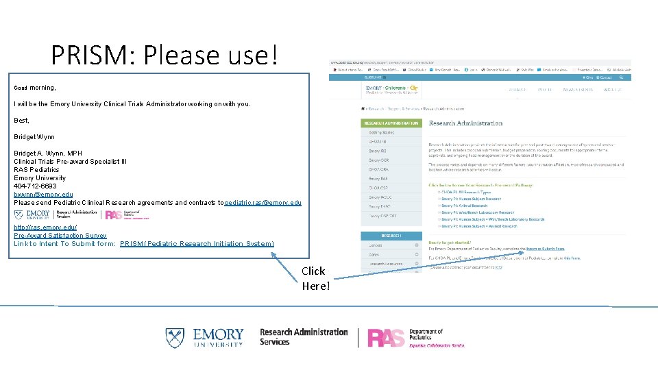 PRISM: Please use! Good morning, I will be the Emory University Clinical Trials Administrator