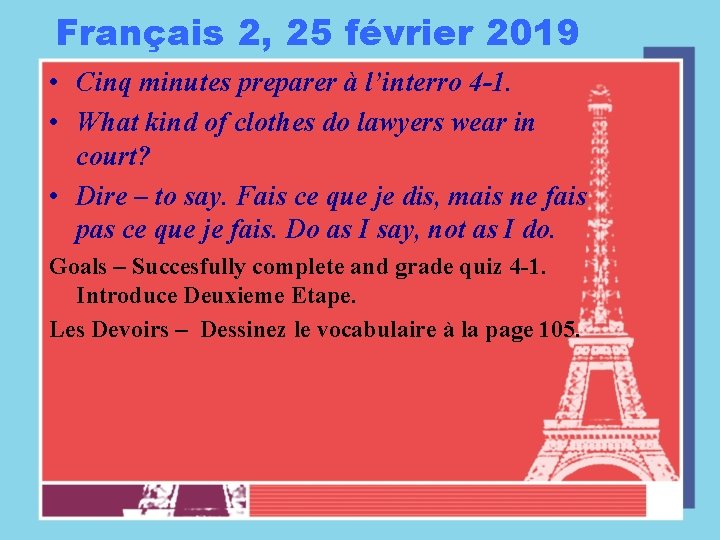 Français 2, 25 février 2019 • Cinq minutes preparer à l’interro 4 -1. •