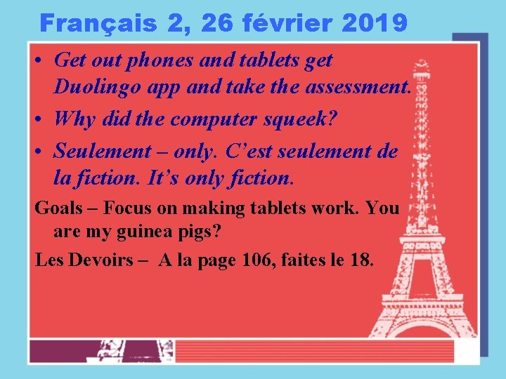 Français 2, 26 février 2019 • Get out phones and tablets get Duolingo app
