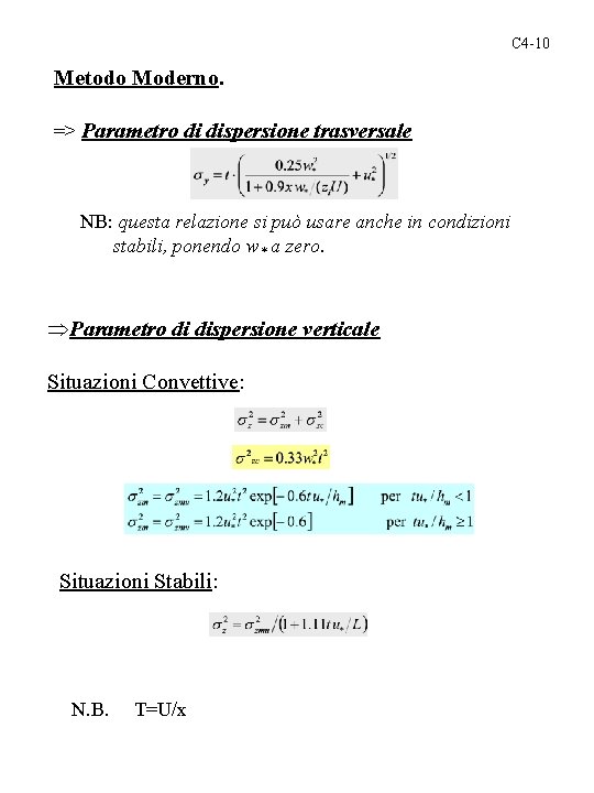 C 4 -10 Metodo Moderno. => Parametro di dispersione trasversale NB: questa relazione si