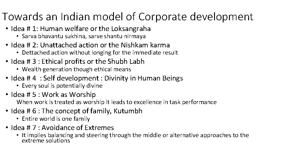 Towards an Indian model of Corporate development • Idea # 1: Human welfare or