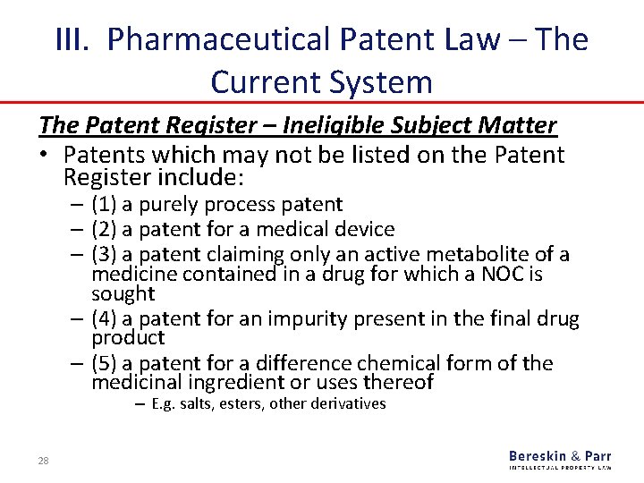 III. Pharmaceutical Patent Law – The Current System The Patent Register – Ineligible Subject