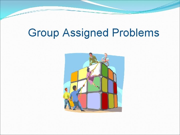 Group Assigned Problems 